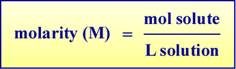 Molarity is defined as the ratio of mol solute to volume of solution in liters
